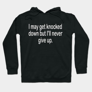 Never give up motivational t-shirt idea gift Hoodie